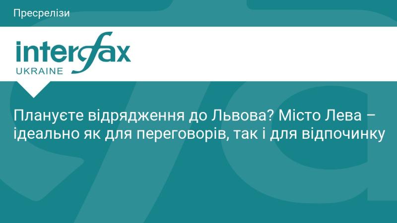 Вирушаєте у відрядження до Львова? Це місто Лева стане чудовим вибором не тільки для ділових зустрічей, але й для приємного відпочинку.